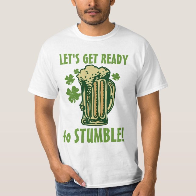 Get Ready To Stumble! T-Shirt (Front)