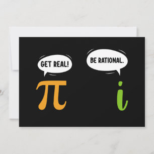 Get Real Be Rational Funny Math Pi Day Geek Invitation