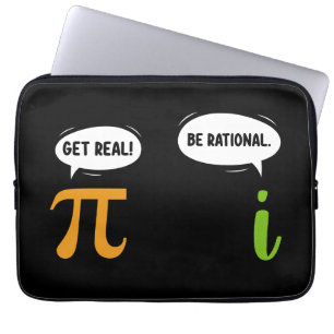 Get Real Be Rational Funny Math Pi Day Geek Laptop Sleeve