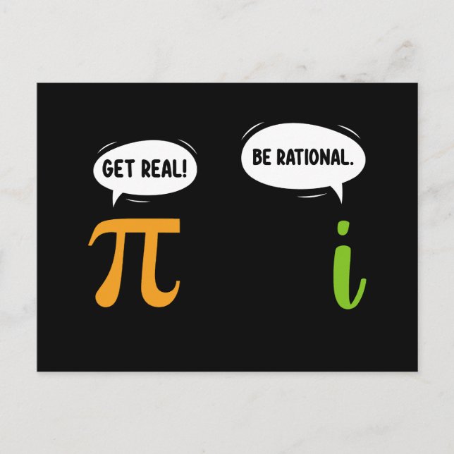 Get Real Be Rational Funny Math Pi Day Geek Postcard (Front)