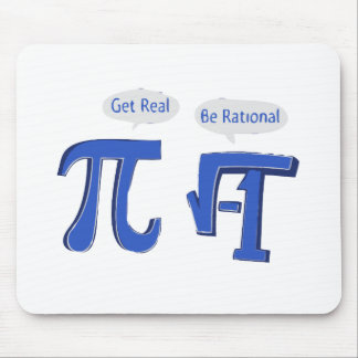 Get Real Be Rational Mouse Pad