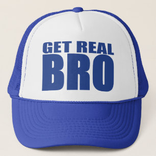 Get Real Bro Trucker Hat (blue)