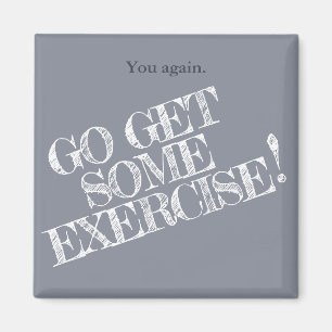 Get Some Exercise! Customisable Diet Magnet