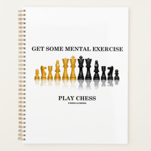 Get Some Mental Exercise Play Chess Planner