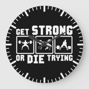 Get Strong Or Die Trying - Gym Motivation Large Clock