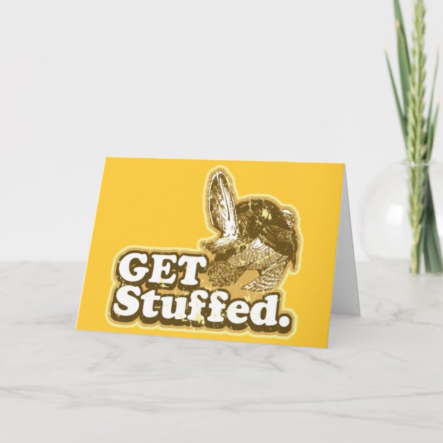 Get Stuffed Funny Thanksgiving Greeting Card (Front)