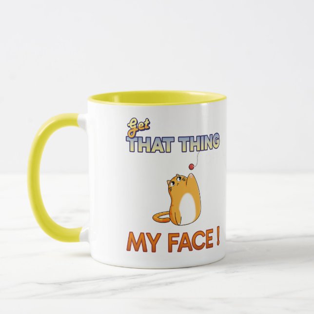 Get That Thing off My Face! Mug (Left)