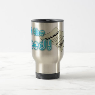 Get the Deed Coffee Mug! Travel Mug