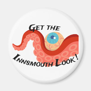 Get the Innsmouth Look Tentacle Eye Lovecraftian Magnet