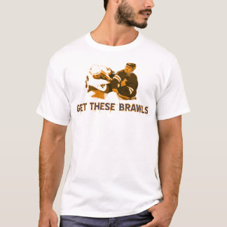 GET THESE BRAWLS #BOOM! T-Shirt