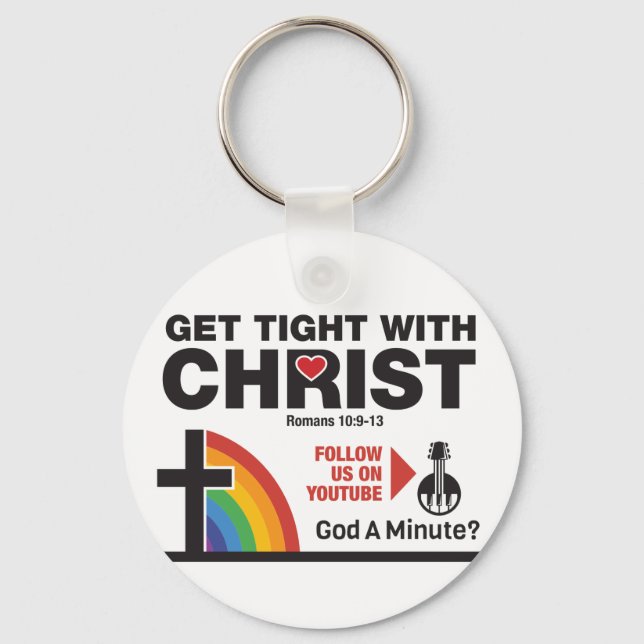 Get Tight With Christ Keychain (Front)