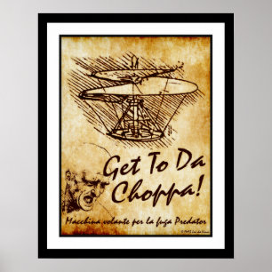 Get To Da Choppa - Leonardo da Vinci Helicopter Poster