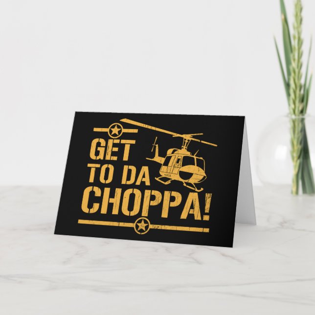 Get To Da Choppa Vintage Card (Front)