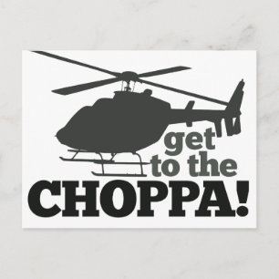 Get to the Choppa Postcard