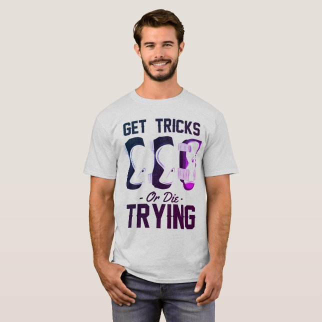 Get Tricks Or Die Trying Skateboard T-Shirt (Front Full)