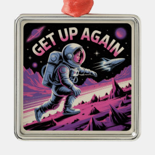 Get Up Again Metal Ornament