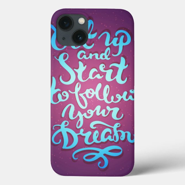 Get Up And Start To Follow Your Dreams Case-Mate iPhone Case (Back)