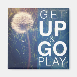 Get Up & Go Play Magnet