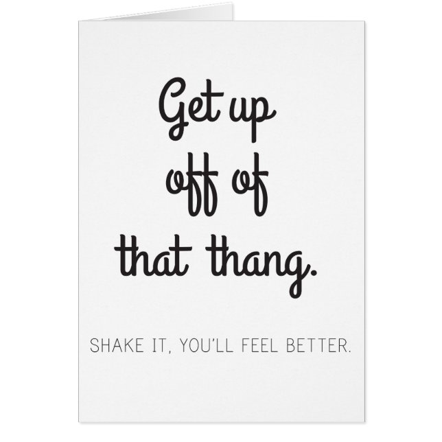 Get up off of that thang (Front)