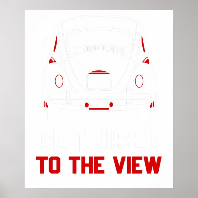 get used to the view VW Beetle Poster (Front)