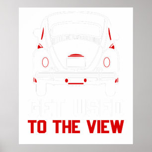 get used to the view VW Beetle Poster