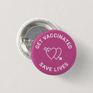 Get Vaccinated save lives mulberry pink hearts 3 Cm Round Badge