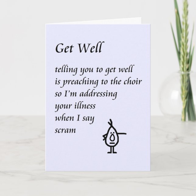 Get Well - a funny Get Well Poem Card (Front)