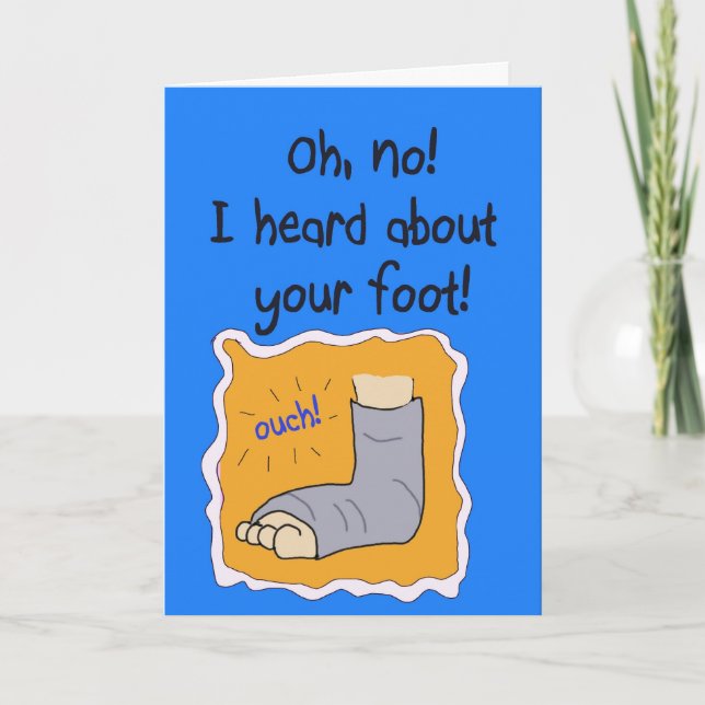 Get Well Better Soon Hurt Broken Foot Injury Card (Front)