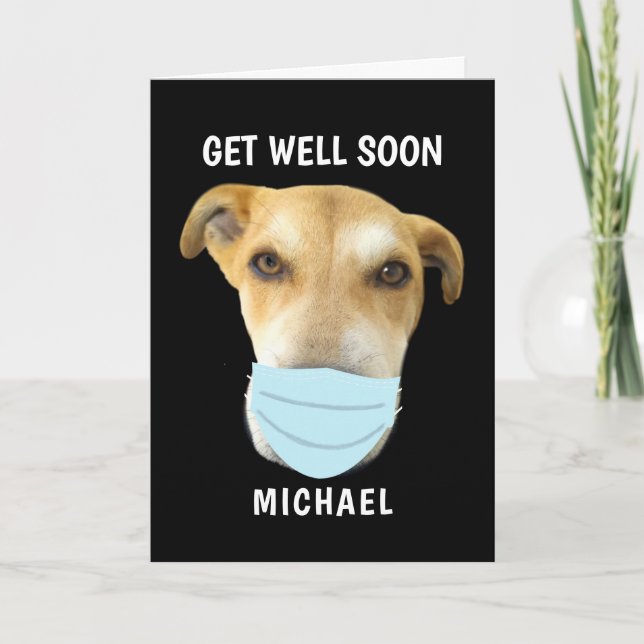 Get Well Cute Dog in Face Mask Personalised  Card (Front)