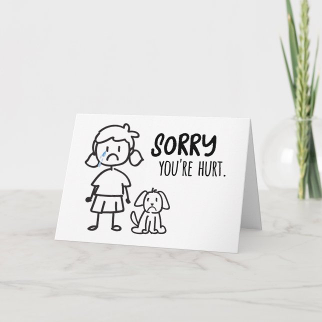 Get Well Encouragement, Sorry You're Hurt Card (Front)