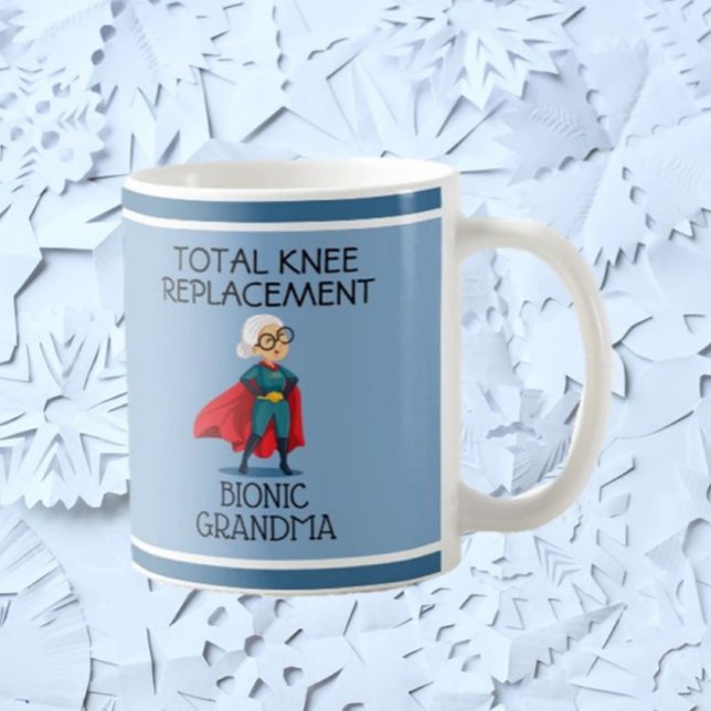 Get Well Grandma! Bionic Knee Replacement Mug (Creator Uploaded)