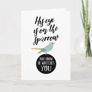 Get Well - His Eye is On the Sparrow Card