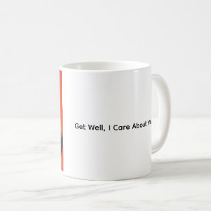 Get Well, I Care About You, Kitten Coffee Mug