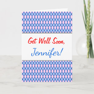 Get Well Soon; Blue and Pink Diamond Shape Pattern Card