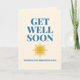 Get Well Soon Brighter Days Custom Card