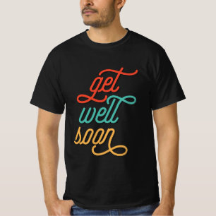 Get Well Soon Hand Lettering T-Shirt