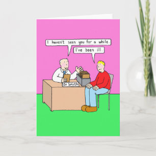Get Well Soon Humour in Doctor's Office Card