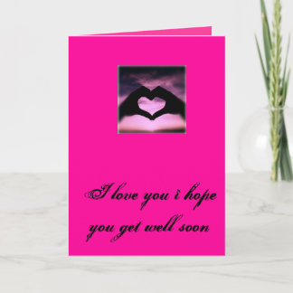 get well soon i love you card
