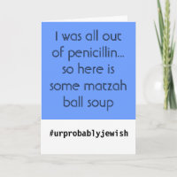 Get well soon! - Matzah Ball Soup Medicine