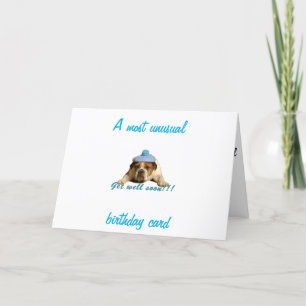 Get Well Soon? Over The Hill-Read this one please! Card