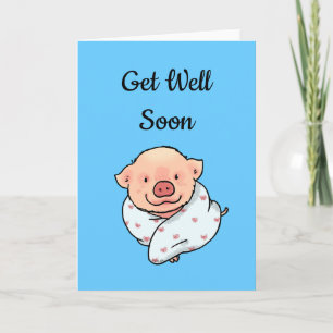 Get well soon (pig in a blanket) card