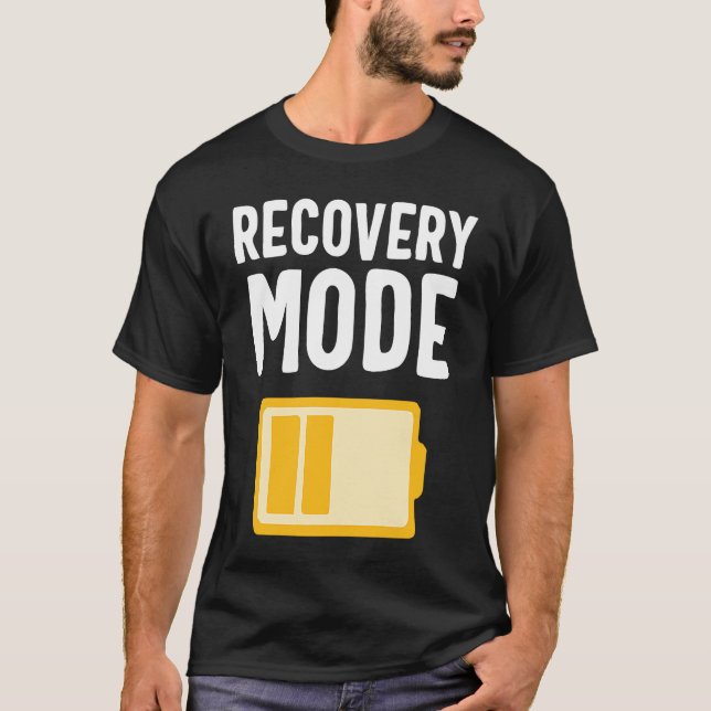 Get Well Soon Recovery Mode is On Post Surgery T-Shirt (Front)