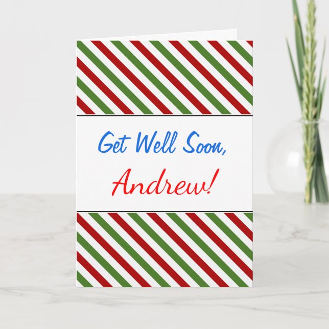 Get Well Soon + Red, White & Green Striped Pattern Holiday Card (Front)