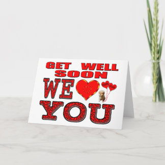 Get Well Soon We Love You Card