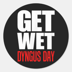 Get Wet Dyngus Day Wet Monday Polish Classic Round Sticker