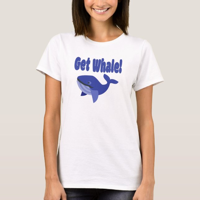 Get Whale, Get Well Funny Pun T-Shirt (Front)