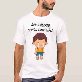 Get Wrecked, Small Cute Child shirt