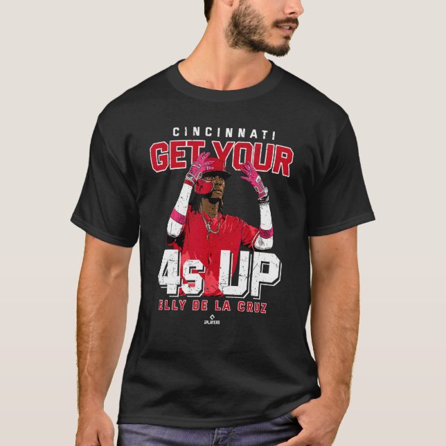 Get Your 4s Up Elly De La Cruz Cincinnati MLBPA T-Shirt (Front)