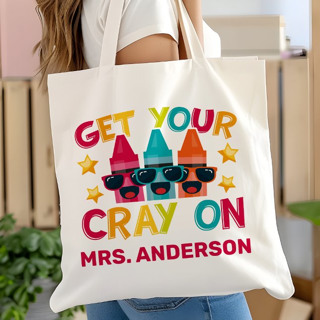 Get Your Cray On Funny Personalised Teacher Tote Bag (Creator Uploaded)