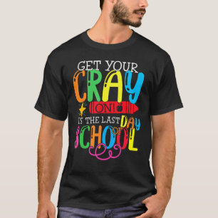 Get Your Cray On Last Day Of School Dabbing Crayon T-Shirt